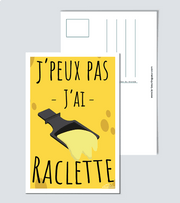 Carte Postale Je peux pas, j ai raclette