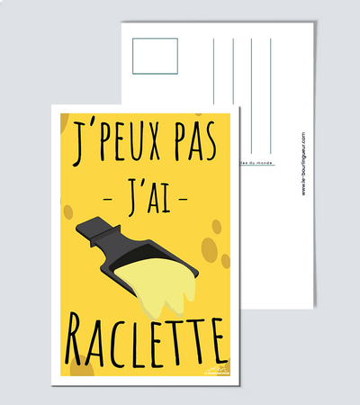 Carte Postale Je peux pas, j ai raclette